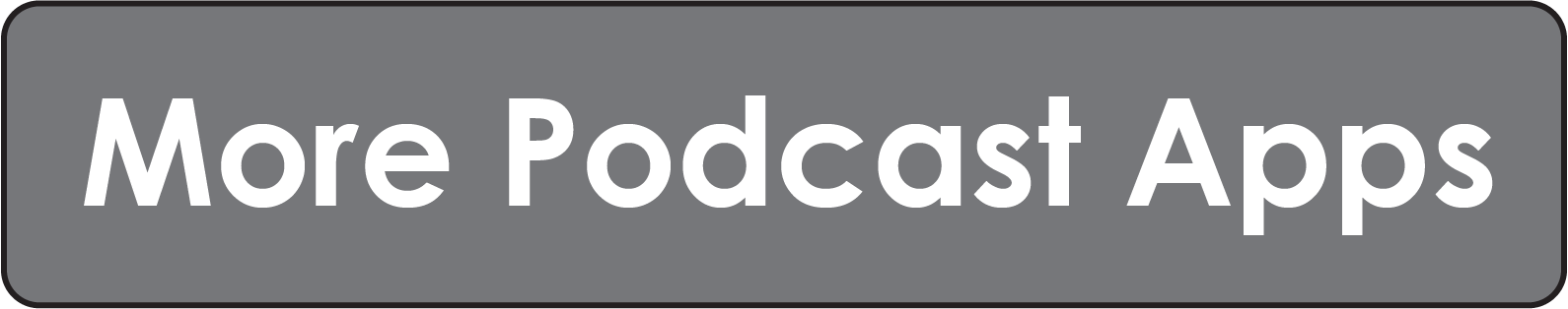 More Podcast Apps button